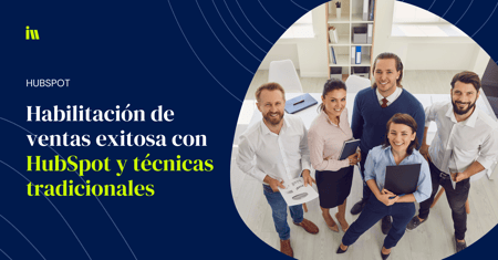 combinar hubspot sales y tecnicas tradicionales